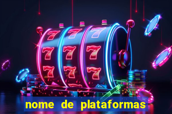 nome de plataformas de jogos